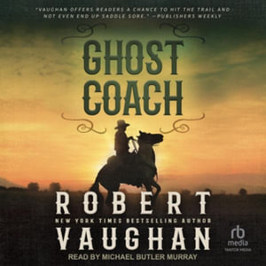 Ghost Coach : A Classic Western, Library Edition - Robert Vaughan