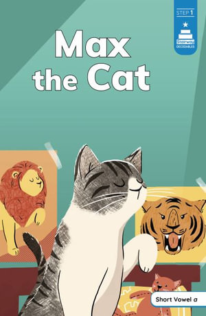 Max the Cat : Stairway Decodables Step 1 - Tiffany Renando