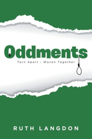 Oddments : Torn Apart- Woven Together - Ruth Langdon