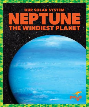 Neptune : The Windiest Planet - Mari C. Schuh