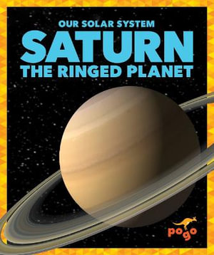 Saturn : The Ringed Planet - Mari C. Schuh