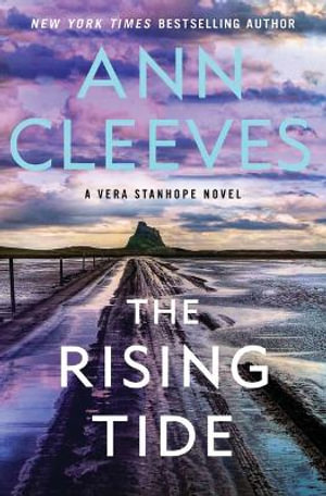 The Rising Tide : Vera Stanhope - Ann Cleeves