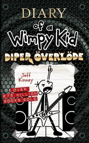 Diper Överlode : Diary of a Wimpy Kid - Jeff Kinney