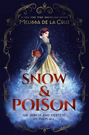 Snow & Poison - Melissa de la Cruz