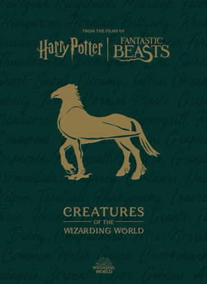 Harry Potter : Creatures of the Wizarding World - Jody Revenson