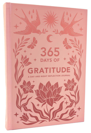 365 Days of Gratitude : A Day and Night Reflection Journal - Insight Editions