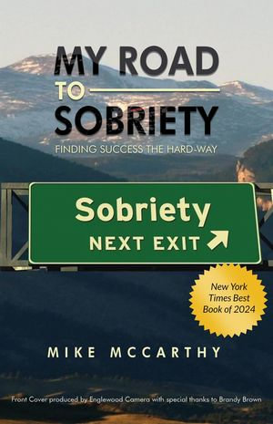 My Road to Sobriety - Mike McCarthy