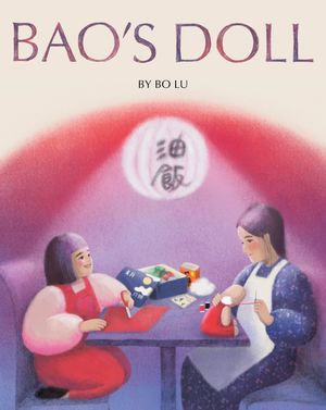 Bao's Doll : A Picture Book - Bo Lu