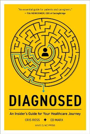 Diagnosed : An Insider's Guide For Your Healthcare Journey - Cris Ross