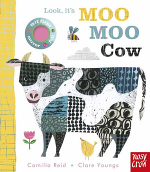 Look, It's Moo Moo Cow : Look, It's - Camilla Reid