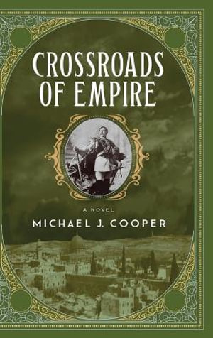 Crossroads of Empire - Michael J. Cooper