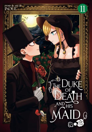 The Duke of Death and His Maid Vol. 11 : The Duke of Death and His Maid - INOUE