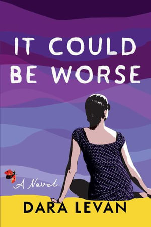 It Could Be Worse - Dara Levan