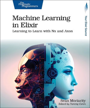 Machine Learning in Elixir : Learning to Learn with Nx and Axon - Sean Moriarity