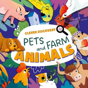 Pets and Farm Animals : Home and Farm - Clever Publishing