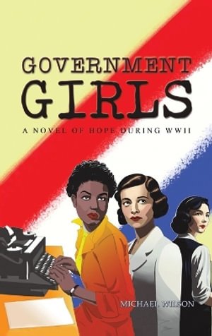 Government Girls - Michael Wilson