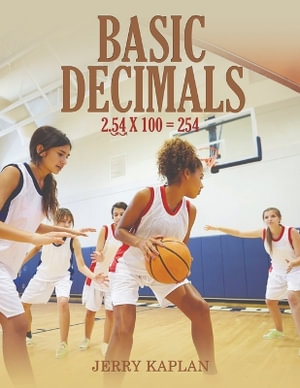 Basic Decimals - Jerry Kaplan