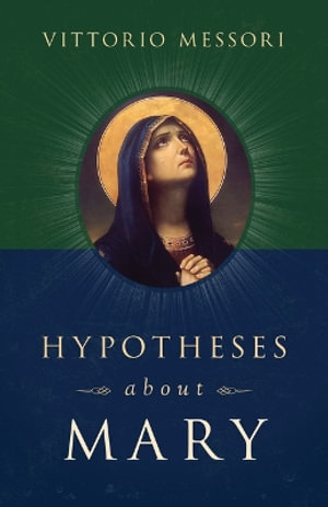 Hypotheses about Mary - Vittorio Messori