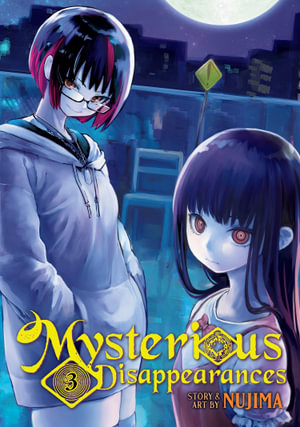 Mysterious Disappearances Vol. 3 : Mysterious Disappearances - Nujima