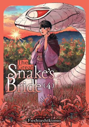 The Great Snake's Bride Vol. 4 : The Great Snake's Bride - Fushiashikumo