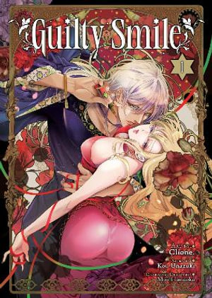 Guilty Smile (Manga) Vol. 1 : Guilty Smile (Manga) - Kou Unazuki