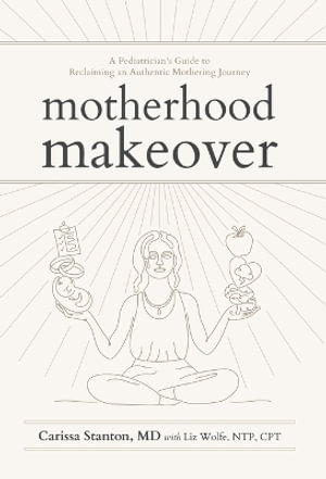 Motherhood Makeover - Carissa Stanton