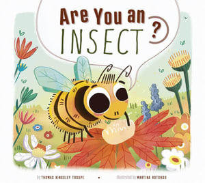 Are You an Insect? - Thomas Kingsley Troupe