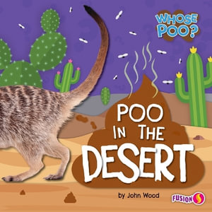 Poo in the Desert : Whose Poo? Set Two - John Wood