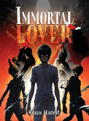 Immortal Lover - Carlos Martinez