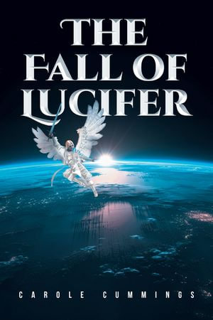 The Fall of Lucifer - Carole Cummings