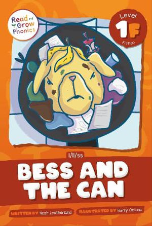 Bess and the Can : Level 1f (L/LL/Ss) - Noah Leatherland