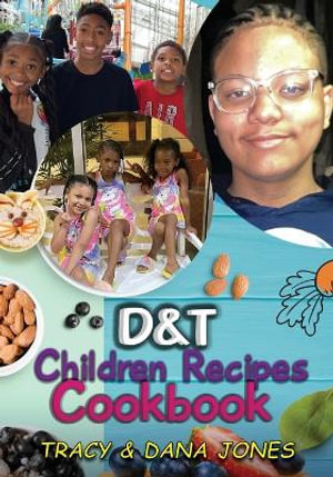 D&T Children Recipes Cookbook - D&T Place To Be  Jones