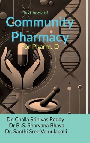 Textbook of Community Pharmacy : For Pharm. D - Dr. Challa Srinivas Reddy