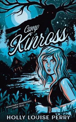 Camp Kinross - Holly Louise Perry