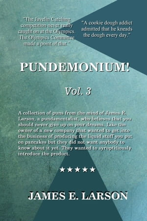 Pundemonium Vol. 3 - James E. Larson