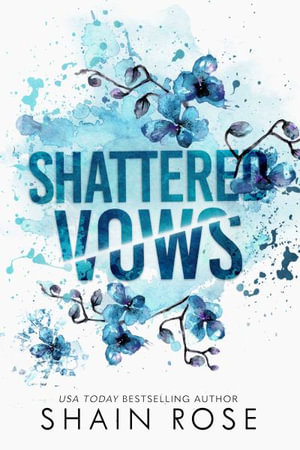 Shattered Vows : Tarnished Empire - Shain Rose