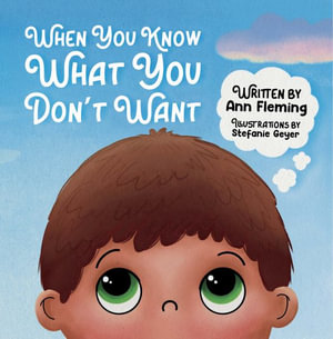 When You Know What You Don't Want - Ann Fleming