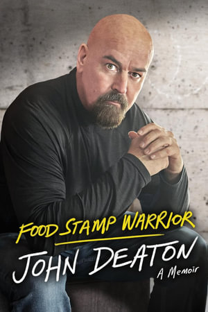 Food Stamp Warrior by John Deaton A Memoir 9798989155934