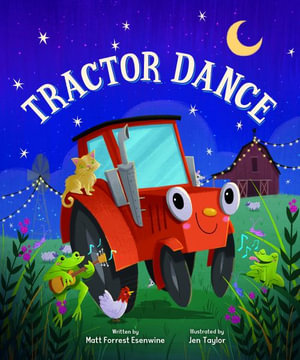 Tractor Dance - Matt Forrest Esenwine