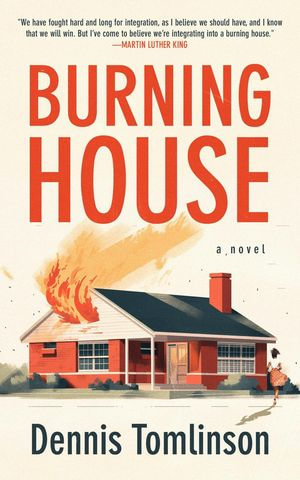 Burning House - Dennis Tomlinson