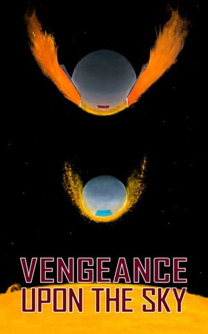 Vengeance Upon The Sky - James Leland