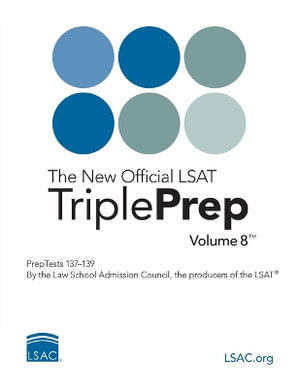 The New Official LSAT Tripleprep Volume 8 : Lsat Tripleprep - Council Admission School Law