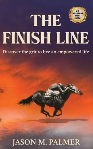 The Finish Line - Jason M. Palmer