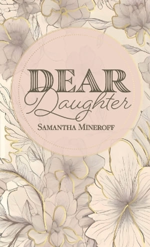 Dear Daughter - Samantha Mineroff