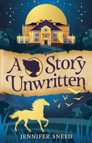 A Story Unwritten - Jennifer Sneed