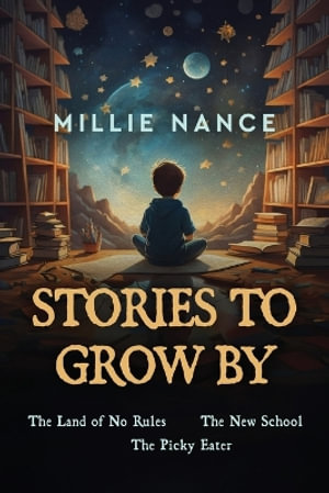 Stories To Grow By - Millie Nance