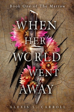 When Her World Went Away - Alexis L. Carroll