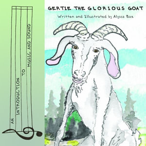 Gertie the Glorious Goat - Alyssa Baz