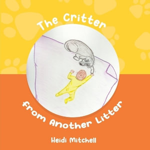 The Critter from Another Litter - Heidi Mitchell